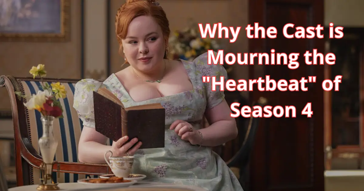 Why the Cast is Mourning the "Heartbeat" of Season 4